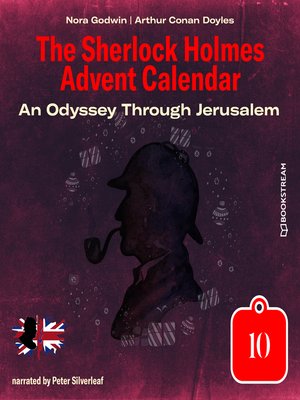 cover image of An Odyssey Through Jerusalem--The Sherlock Holmes Advent Calendar, Day 10 (Unabridged)